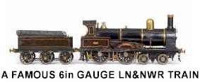A FAMOUS 6in GAUGE LN&NWR TRAIN.jpg (453168 bytes)